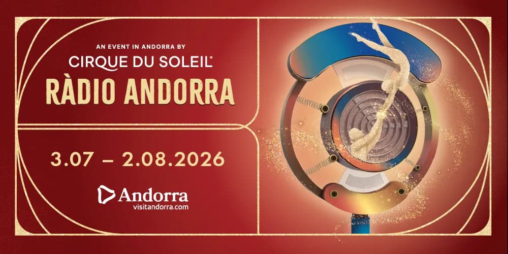 Un bàner vermell i daurat per al Cirque du Soleil Ràdio Andorra, amb dues figures acrobàtiques daurades interactuant amb un dispositiu mecànic abstracte, amb les dates de l'esdeveniment 3.07 – 2.08.2026 i el logotip d'Andorra.