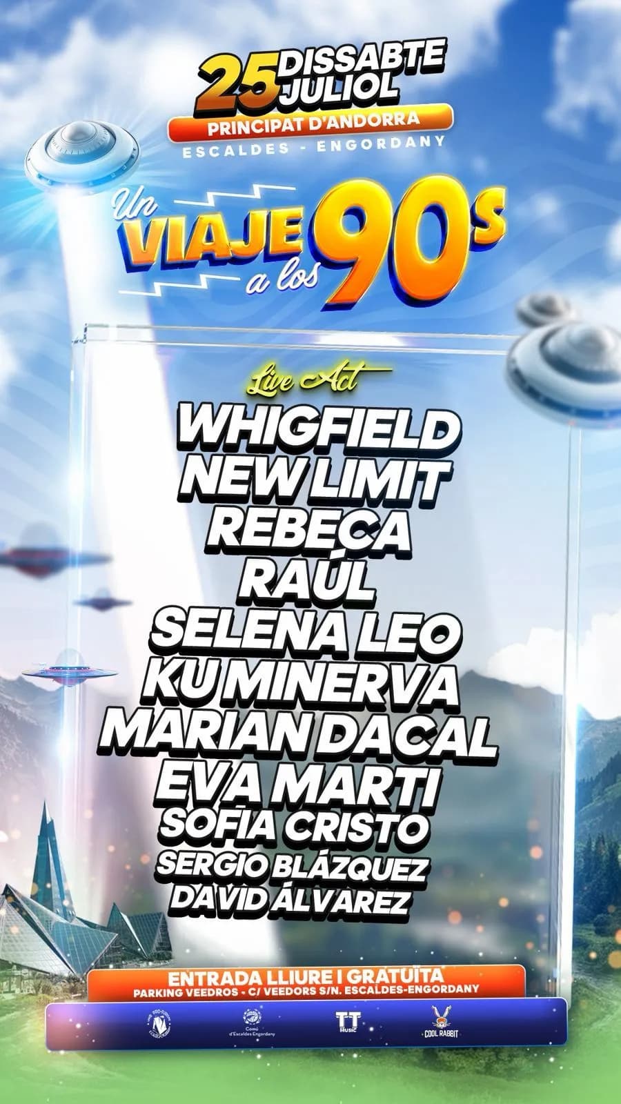 Un cartell de concert per a 'Un Viatge als 90s' el 25 de juliol a Andorra, amb una llista d'artistes com Whigfield i New Limit. El disseny inclou ovnis, muntanyes i un edifici modern sota un cel blau, amb detalls sobre l'entrada gratuïta i la ubicació.
